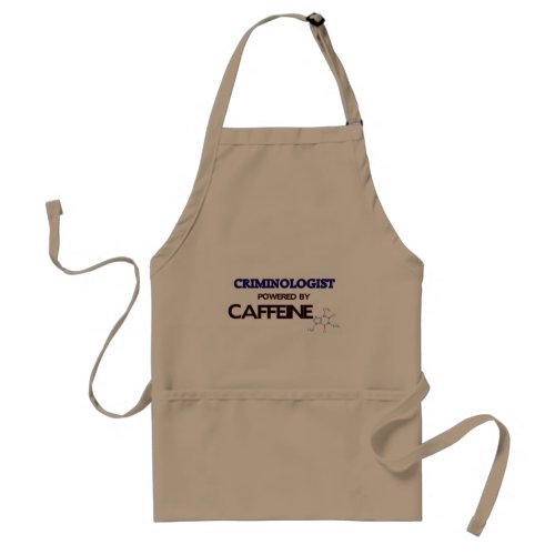 Criminologist Powered by caffeine Adult Apron