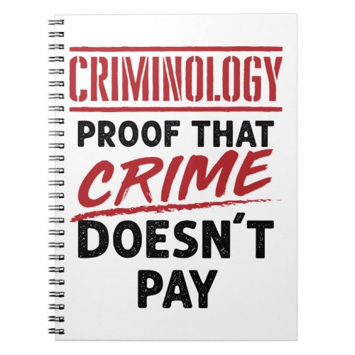 Criminology Proof that Crime Doesnt Pay Notebook