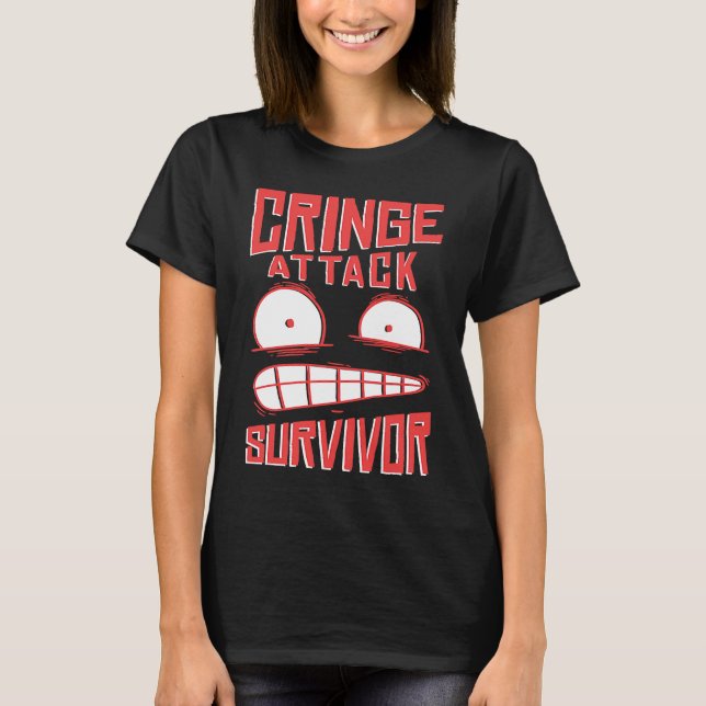 Cringe  phrase Gen Z  meme phrases Cringe T-Shirt (Front)