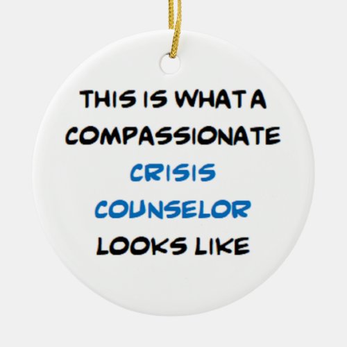 crisis counselor compassionate ceramic ornament