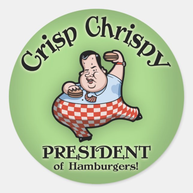 Crisp Chrispy Prez of Burgers Classic Round Sticker (Front)