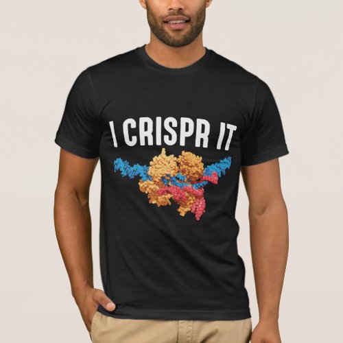 Crispr DNA organisms Science Biology Teacher T_Shirt