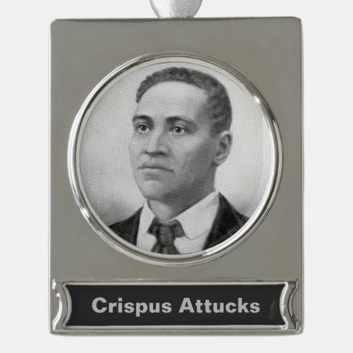 Crispus Attucks Black Martyr American Revolution Silver Plated Banner Ornament