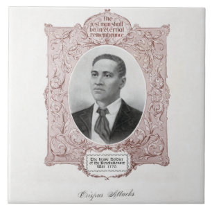 Crispus Attucks: Martyr of American Revolution Ceramic Tile