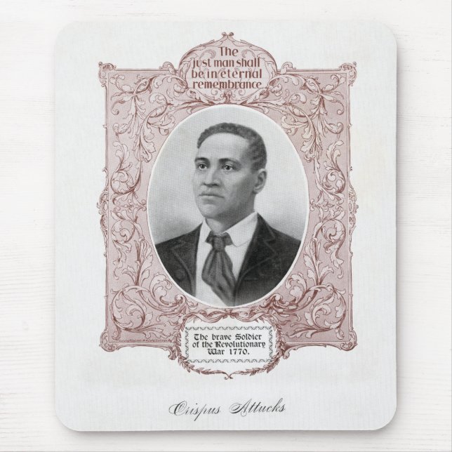 Crispus Attucks: Martyr of American Revolution Mouse Pad (Front)