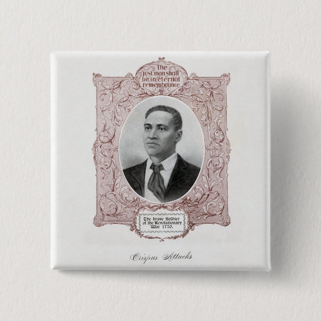 Crispus Attucks: Martyr of American Revolution Pinback Button (Front)