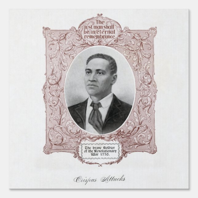 Crispus Attucks: Martyr of American Revolution Sign (Front)