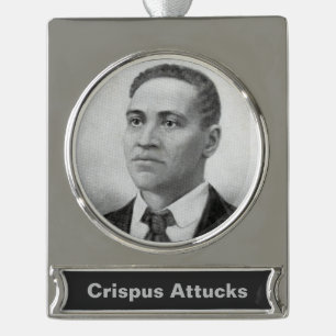 Crispus Attucks: Martyr of American Revolution Silver Plated Banner Ornament