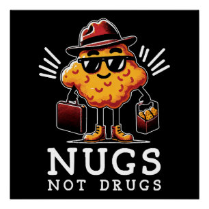 Crispy Nugs Not Drugs Poster
