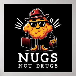 Crispy Nugs Not Drugs Poster