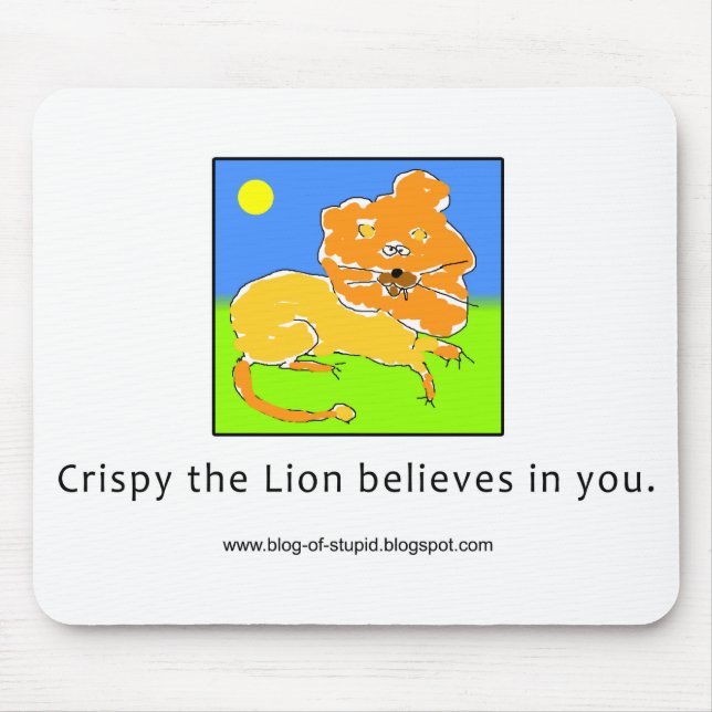 Crispy the Lion Believes in You Mouse Pad (Front)