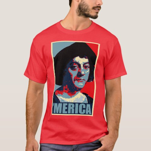 Cristopher Columbus Merica T_Shirt