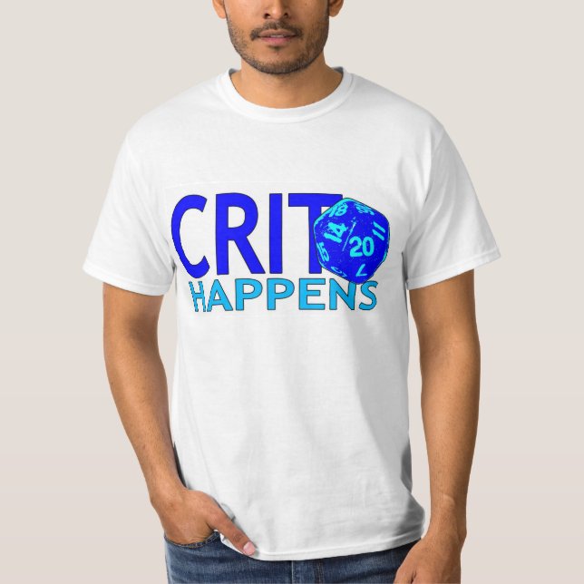 Crit happens T-Shirt (Front)