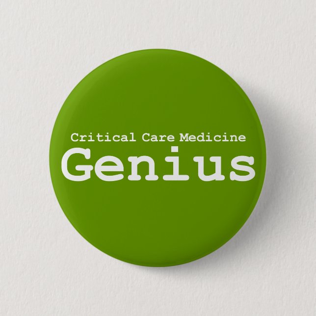 Critical Care Medicine Genius Gifts Pinback Button (Front)