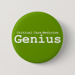 Critical Care Medicine Genius Gifts Pinback Button