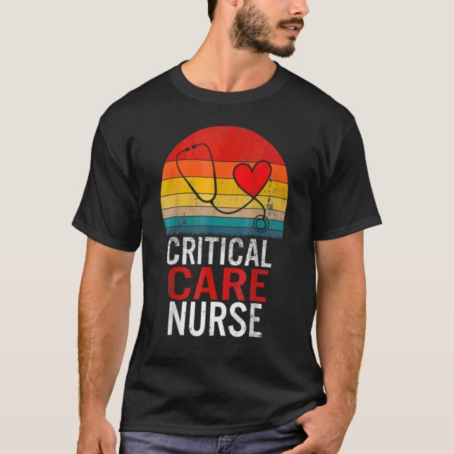 Critical Care Nurse Icu Nurses Week Intensive Care T-Shirt (Front)