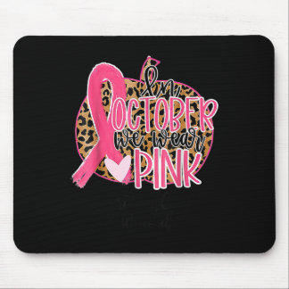 Critical Care Nurse In October We Wear Pink Breast Mouse Pad
