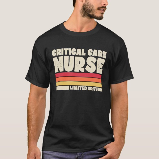 Critical Care Nurse  Retro Vintage Style T-Shirt (Front)