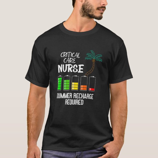 Critical Care Nurse Summer Vacation Recharge - Fun T-Shirt (Front)