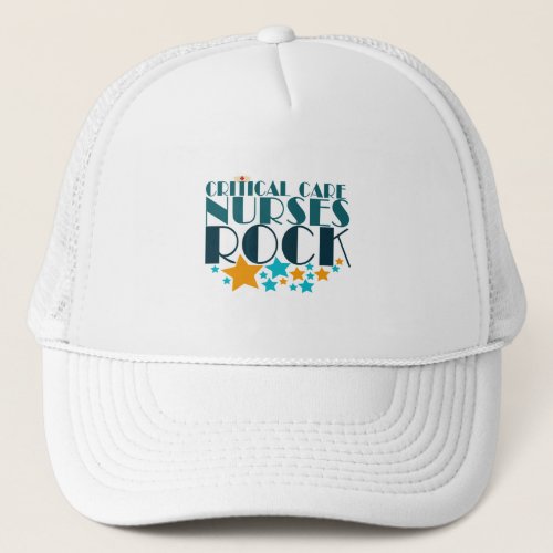 Critical Care Nurses Rock Trucker Hat