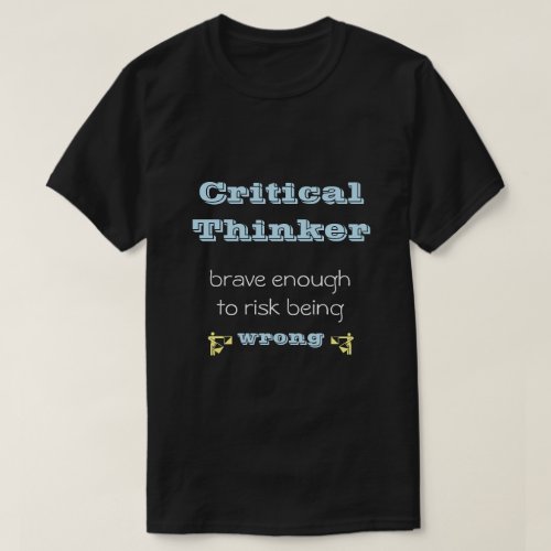 Critical Thinker T_Shirt