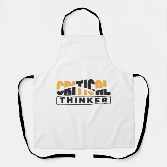 Critical Thinker  Think For Yourself  Apron (Front)
