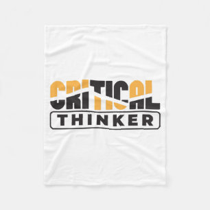 Critical Thinker Think For Yourself Fleece Blanket