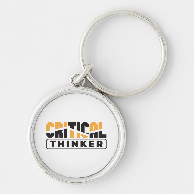 Critical Thinker  Think For Yourself  Keychain (Front)