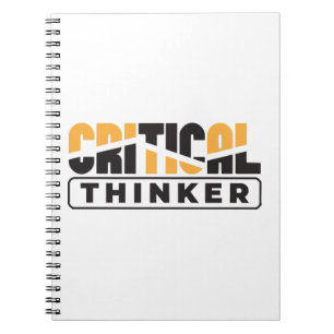 Critical Thinker Think For Yourself Notebook