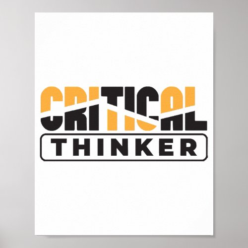 Critical Thinker  Think For Yourself  Poster