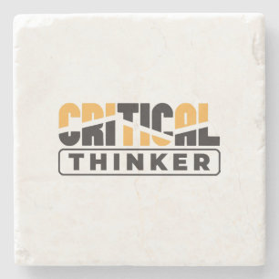 Critical Thinker Think For Yourself Stone Coaster