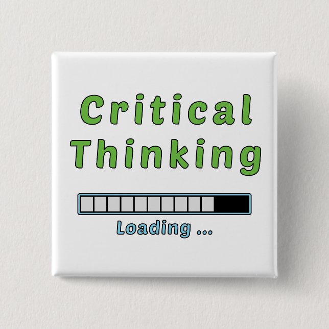 Critical Thinking Button (Front)
