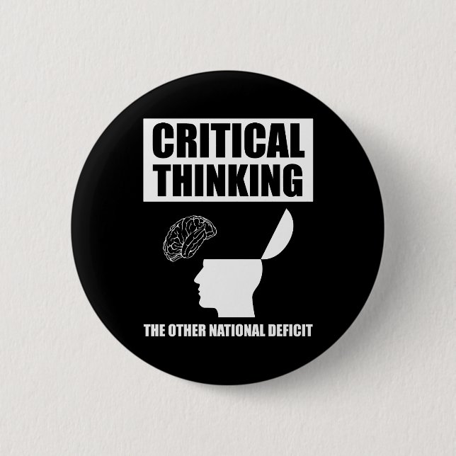 Critical Thinking The Other National Deficit Button (Front)