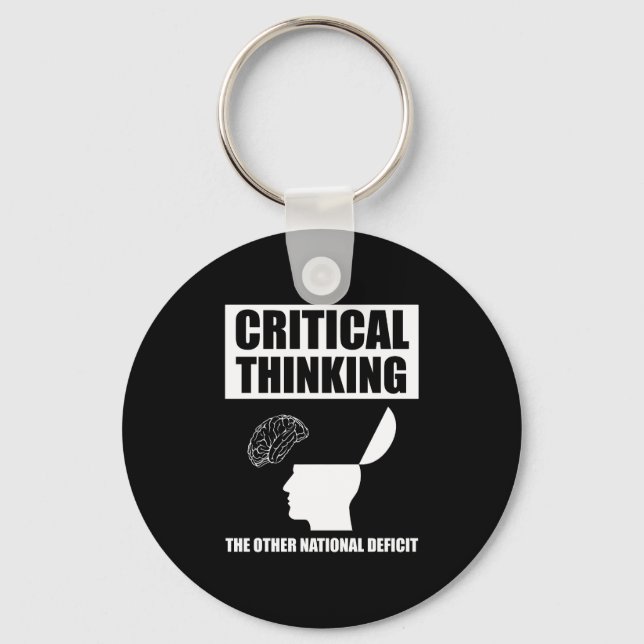 Critical Thinking The Other National Deficit Keychain (Front)