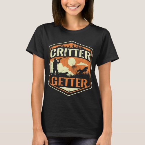 Critter Getter Hunter Hunting Squirrels Raccoon Hu T_Shirt