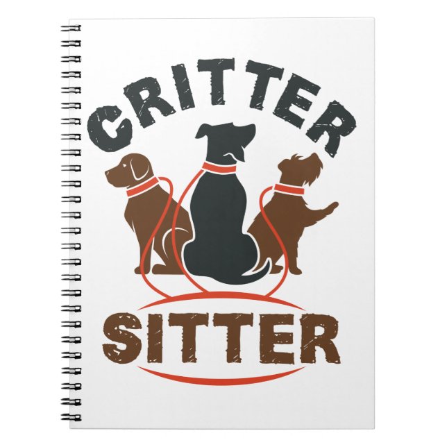 Critter Sitter Cute Pet Sitter Notebook (Front)