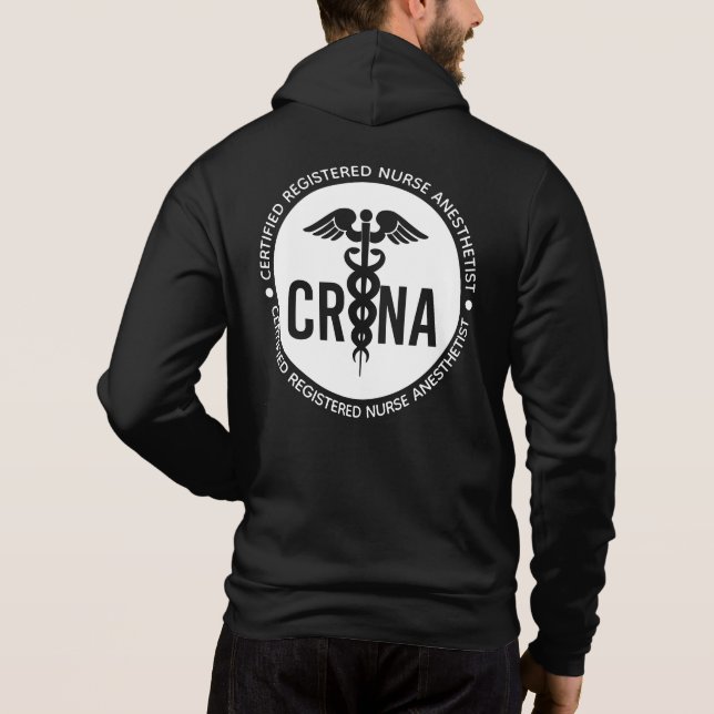 CRNA Certified Registered Nurse Anesthetist Hoodie (Back)