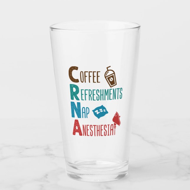 CRNA Coffee Refreshments Nap Anesthesia Glass (Front)