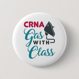CRNA Gas with Class Funny Appreciation Button