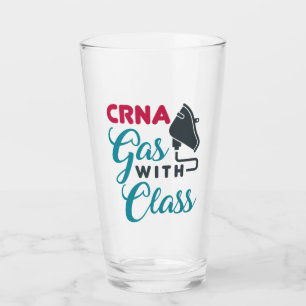 CRNA Gas with Class Funny Appreciation Glass
