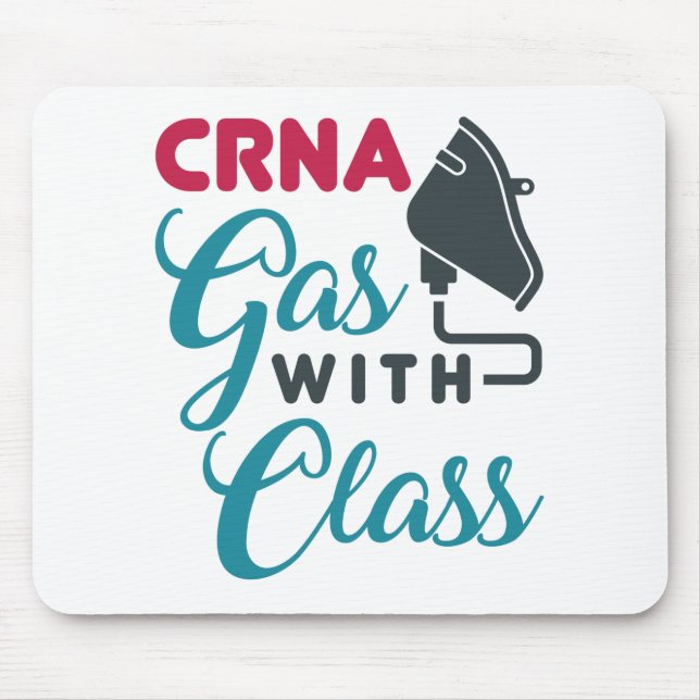 CRNA Gas with Class Funny Appreciation Mouse Pad (Front)