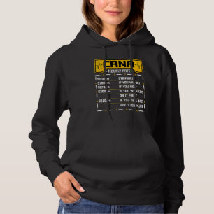CRNA Hourly Rate - Funny Anesthesiology Nurse Anes Hoodie