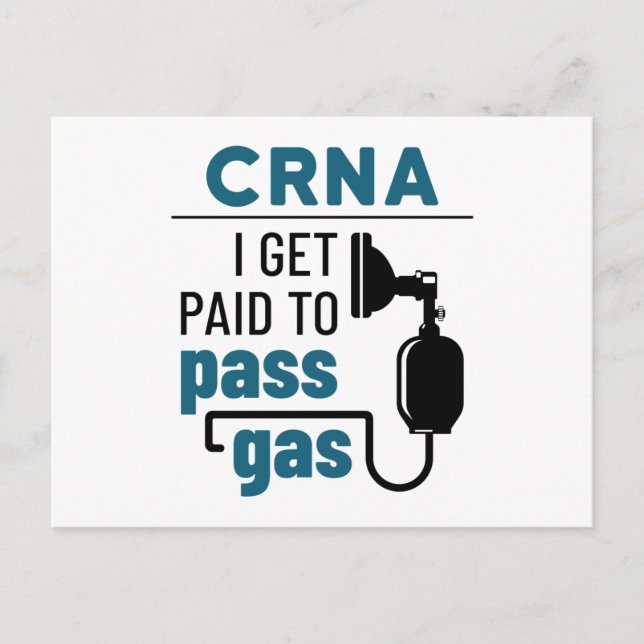 CRNA I Get Paid to Pass Gas Postcard (Front)