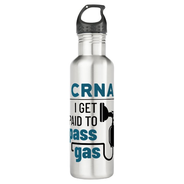 CRNA I Get Paid to Pass Gas Stainless Steel Water Bottle (Front)