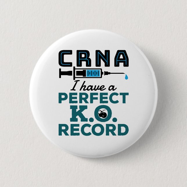 CRNA I Have A Perfect K.O. Record Button (Front)