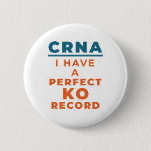 CRNA I Have a Perfect KO Record