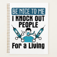 CRNA Nurse Anesthetist Anesthesiologist Knock Out