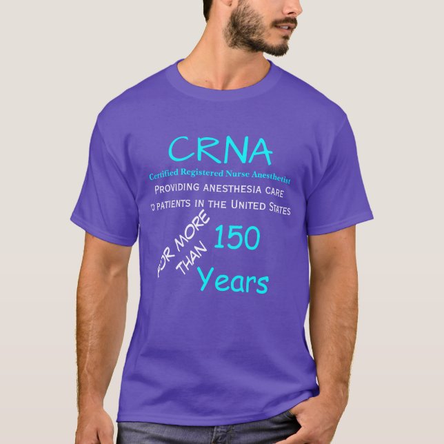 CRNA providing anesthesia for over 150 years LOGO T-Shirt (Front)