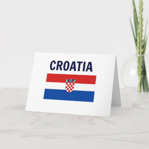 Croatia - Flag of Croatia Card