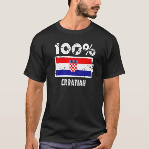 Croatia Flag Support 100 Croatian Battery Power T_Shirt